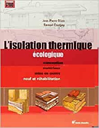 Jean-Pierre Oliva, L'isolation thermique écologique. Terre Vivante - Mars 2010