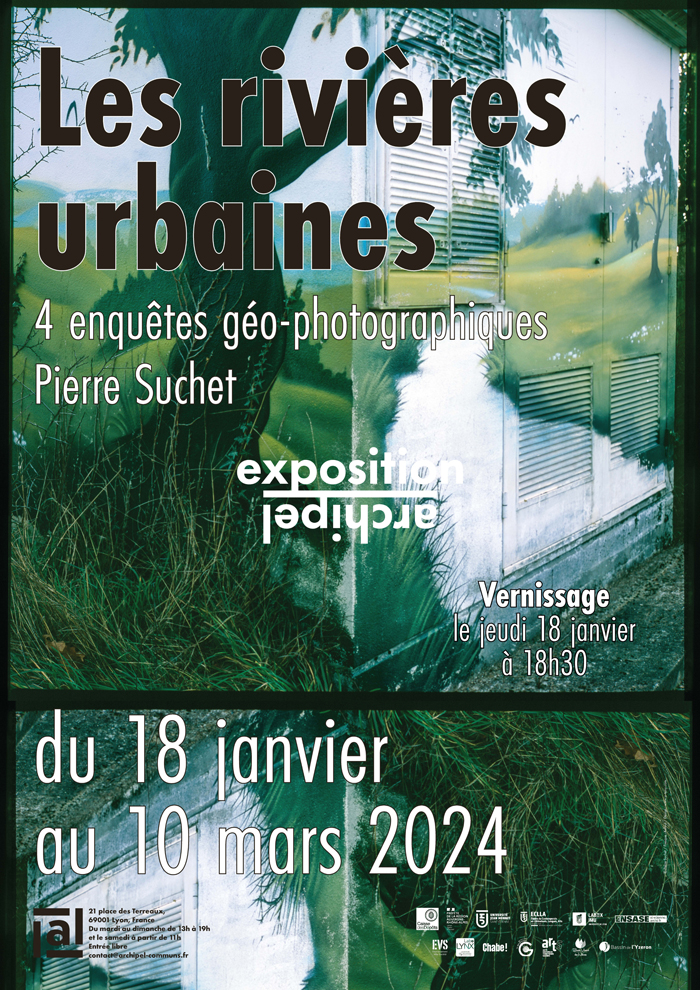Les rivières urbaines,4 enquêtes géo-photographiques de Pierre Suchet, Archipel librairie, Lyon