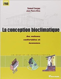 Jean-Pierre Oliva & Samuel Courgey, La conception bioclimatique. Des maisons confortables et économes. Terre Vivante - Juin 2006