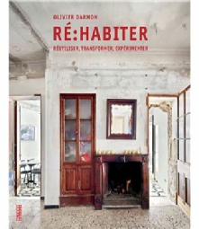 Olivier Darmon, Ré-habiter. Editions Alternatives - Octobre 2021