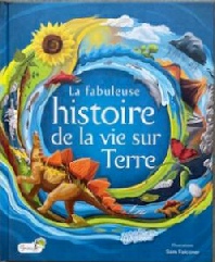 La fabuleuse Histoire de la Vie sur Terre, Sam Falconer. Editions Grenouille, novembre 2021 